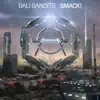 Bali Bandits - SMACK! - Single